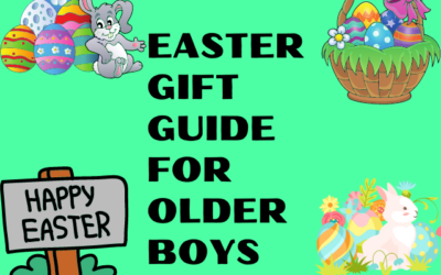 TOP EASTER GIFT FINDS FOR THE OLDER BOYS.