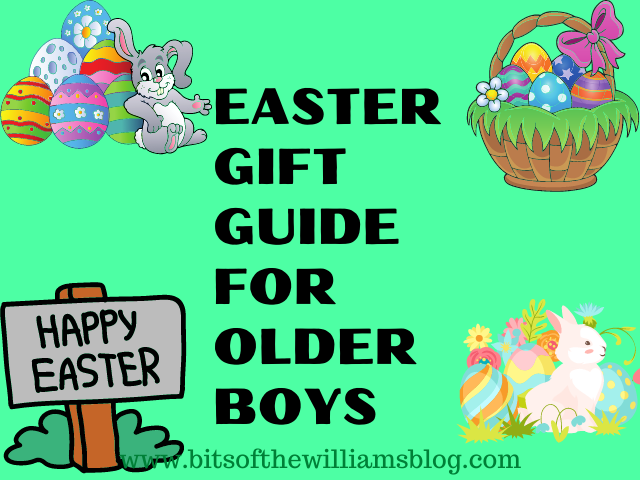 TOP EASTER GIFT FINDS FOR THE OLDER BOYS.
