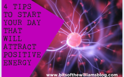 4 TIPS TO START YOUR DAY THAT WILL ATTRACT POSITIVE ENERGY