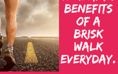 10 HEALTH BENEFITS OF A BRISK WALK EVERYDAY