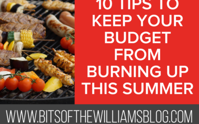10 TIPS TO KEEP YOUR BUDGET FROM BURNING UP THIS SUMMER