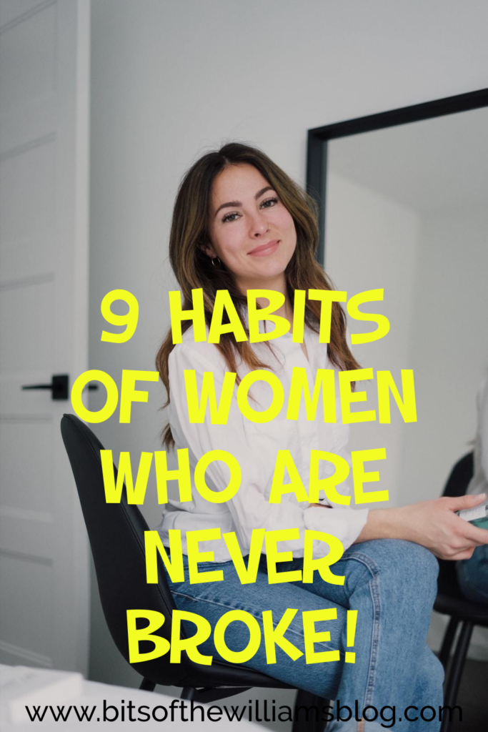 9 Habits of Women Who Are Never Broke!