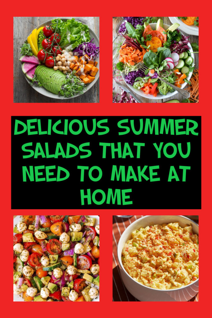 DELICIOUS SUMMER SALADS THAT YOU NEED TO MAKE AT HOME