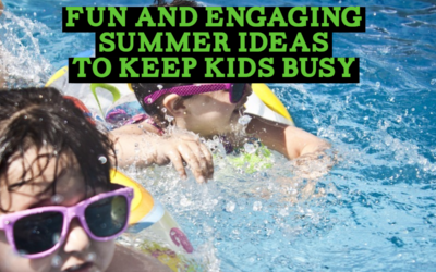 Fun and Engaging Summer Ideas to Keep Kids Busy