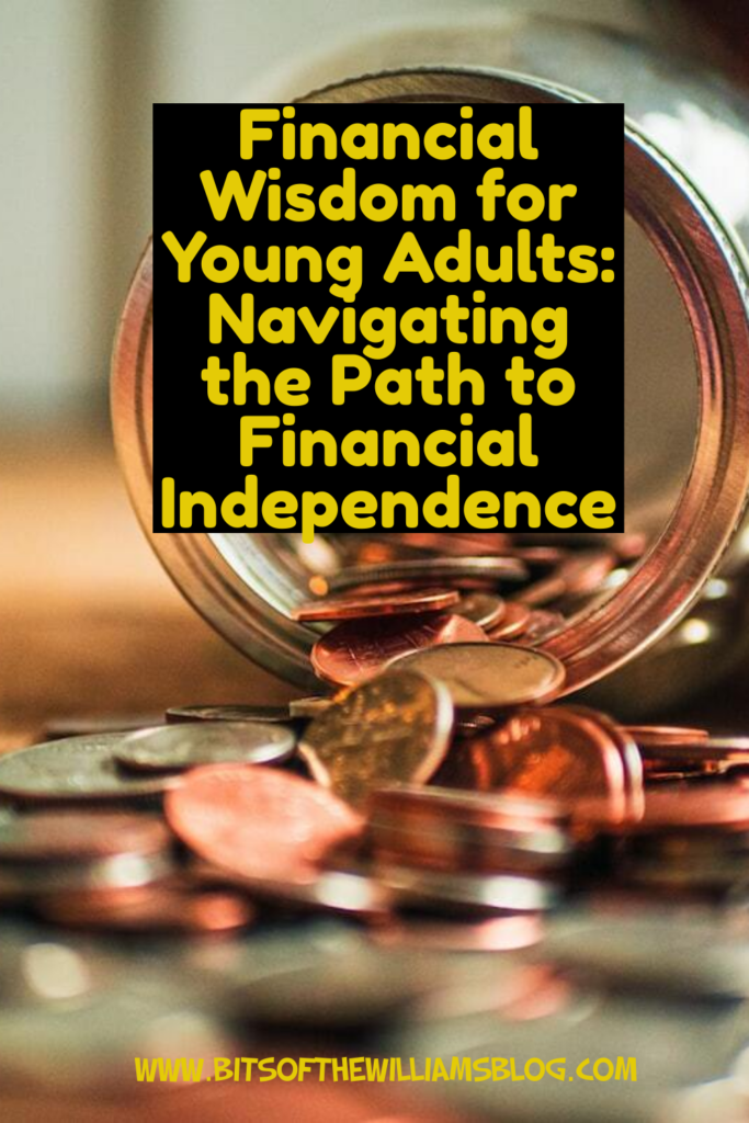 Financial Wisdom for Young Adults: Navigating the Path to Financial Independence