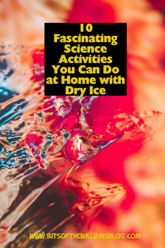 10 Fascinating Science Activities You Can Do at Home with Dry Ice