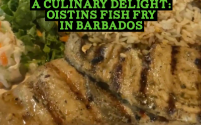A Culinary Delight: Oistins Fish Fry in Barbados