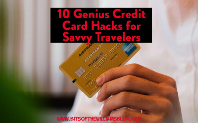 10 Genius Credit Card Hacks for Savvy Travelers