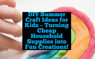 DIY Summer Craft Ideas for Kids – Turning Cheap Household Supplies into Fun Creations!