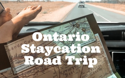Ontario Staycation Road Trip: Exploring Hidden Gems in Your Backyard