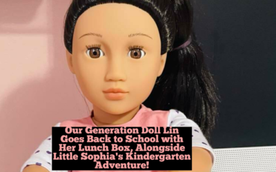 Our Generation Doll Lin Goes Back to School with Her Lunch Box, Alongside Little Sophia’s Kindergarten Adventure!
