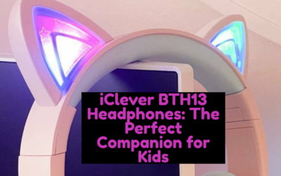 iClever BTH13 Headphones: The Perfect Companion for Kids