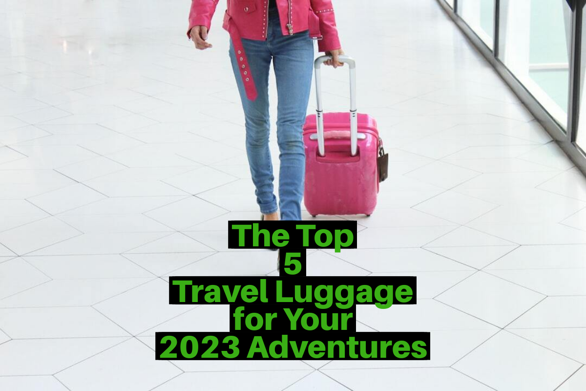 5 Best Luggage of 2023 - Reviewed