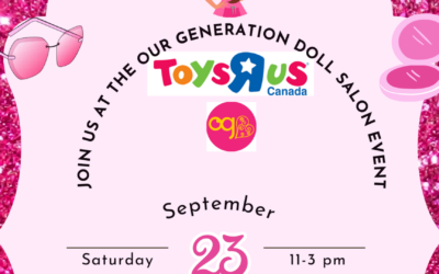 Join Us at the Our Generation Doll Salon Event on September 23rd in Whitby!