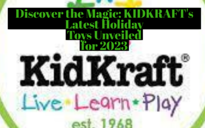 Top Holiday Picks: KidKraft’s Popular Gift Selection for 2023
